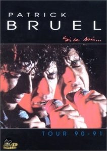 Bruel Patrick - Si Ce Soir... Tour 90-91 i gruppen ÖVRIGT / Övrigt / aub hos Bengans Skivbutik AB (3951383)