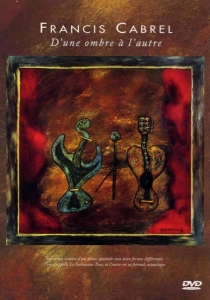 Cabrel Francis - D'une Ombre À L'autre i gruppen ÖVRIGT / Musik-DVD & Bluray hos Bengans Skivbutik AB (3951391)