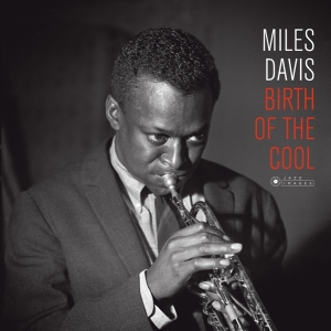 Miles Davis - Birth Of The Cool i gruppen ÖVRIGT / Startsida Vinylkampanj hos Bengans Skivbutik AB (3951732)