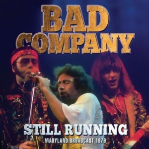 Bad Company - Still Running (Live Broadcast 1979) i gruppen CD / Rock hos Bengans Skivbutik AB (3952161)