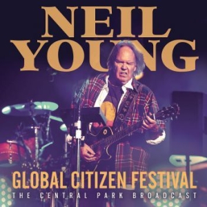 Neil Young - Global Citizen Festival (Live Broadcast) i gruppen CD / Pop hos Bengans Skivbutik AB (3952164)