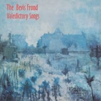 Bevis Frond The - Valedictory Songs (Indie Exclusive) i gruppen VI TIPSAR / Record Store Day / RSD2013-2020 hos Bengans Skivbutik AB (3952675)