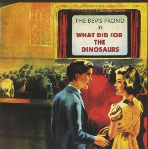 Bevis Frond - What Did For The Dinosaurs i gruppen VI TIPSAR / Record Store Day / RSD2013-2020 hos Bengans Skivbutik AB (3952676)