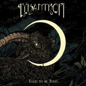 Lykantropi - Tales To Be Told (Multicoloured V.. i gruppen VINYL / Hårdrock,Svensk Musik hos Bengans Skivbutik AB (3956548)