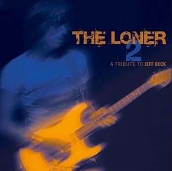 Various Artists - Loner Vol 2 - A Tribute To Jeff Bec i gruppen CD / Toppsäljare hos Bengans Skivbutik AB (3956600)