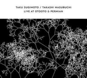Sugimoto Taku & Masubuchi Takashi - Live At Otooto & Permian i gruppen CD / Rock hos Bengans Skivbutik AB (3957238)