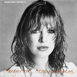 Faithfull Marianne - Dangerous Acquaintances i gruppen CD / Pop-Rock,Övrigt hos Bengans Skivbutik AB (3957280)
