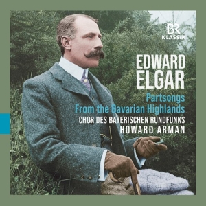 Elgar Edward - Partsongs - From The Bavarian Highl i gruppen Externt_Lager / Naxoslager hos Bengans Skivbutik AB (3957434)