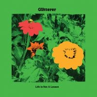 Glitterer - Life Is Not A Lesson (Red Vinyl) i gruppen VINYL / Pop-Rock hos Bengans Skivbutik AB (3961414)
