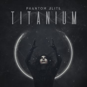 Phantom Elite - Titanium i gruppen CD / Hårdrock/ Heavy metal hos Bengans Skivbutik AB (3961424)