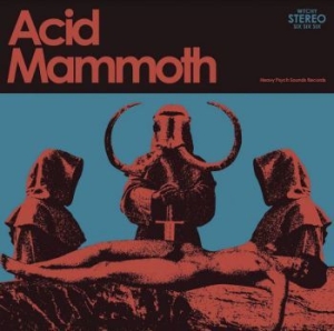 Acid Mammoth - Acid Mammoth i gruppen VINYL / Hårdrock/ Heavy metal hos Bengans Skivbutik AB (3961918)