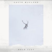 Macleod Colin - Hold Fast i gruppen VINYL / Country,Svensk Folkmusik hos Bengans Skivbutik AB (3961941)
