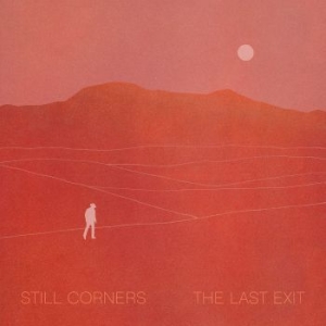 Still Corners - Last Exit i gruppen VINYL / Pop-Rock hos Bengans Skivbutik AB (3962173)