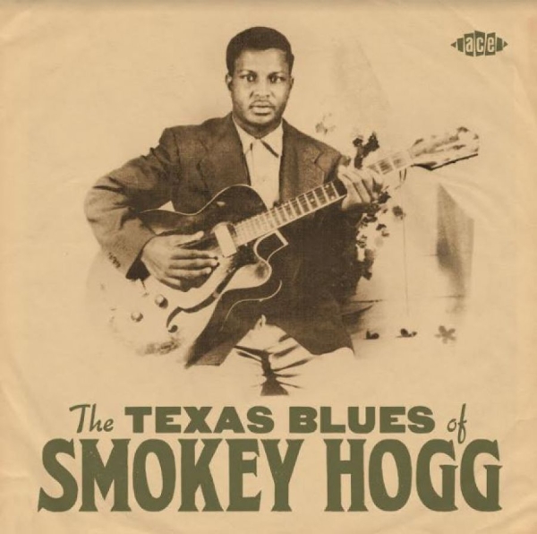 Smokey Hogg - Texas Blues Of Smokey Hogg i gruppen CD / Jazz/Blues hos Bengans Skivbutik AB (3962195)