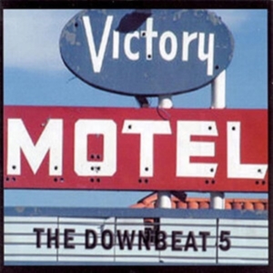 Downbeat 5 - Victory Motel i gruppen CD / Pop-Rock hos Bengans Skivbutik AB (3962201)