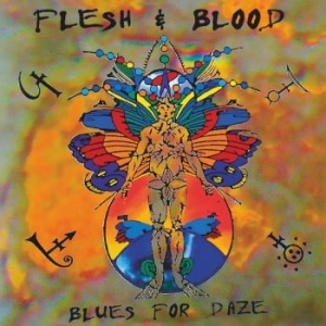 Flesh & Blood - Blues For Daze i gruppen CD / Hårdrock hos Bengans Skivbutik AB (3962208)