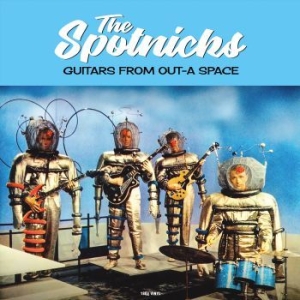 Spotnicks - Guitars From Out-A Space i gruppen VINYL / Pop-Rock hos Bengans Skivbutik AB (3962342)