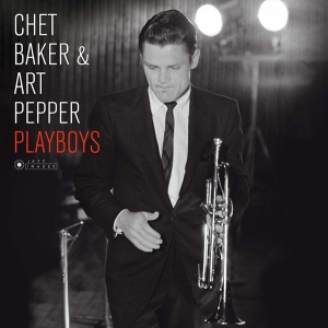 Chet Baker & Art Pepper - Playboys i gruppen VINYL / Jazz hos Bengans Skivbutik AB (3962406)