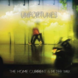 Home Current & Peter Wix - Unfortunes i gruppen CD / Rock hos Bengans Skivbutik AB (3962712)