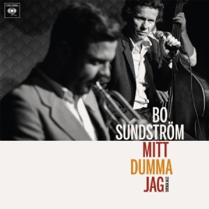 Sundström Bo - Mitt Dumma Jag - Svensk Jazz i gruppen CD / Pop-Rock,Övrigt hos Bengans Skivbutik AB (3962781)