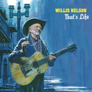 Nelson Willie - That's Life i gruppen CD / CD Country hos Bengans Skivbutik AB (3963361)