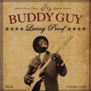 Buddy Guy - Living Proof i gruppen Minishops / Buddy Guy hos Bengans Skivbutik AB (3963489)