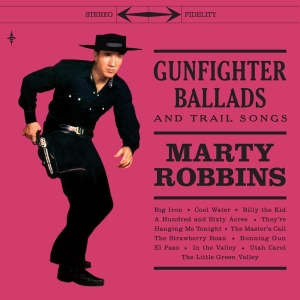 Robbins Marty - Gunfighter Ballads And Trail Songs i gruppen VINYL / Country hos Bengans Skivbutik AB (3963507)