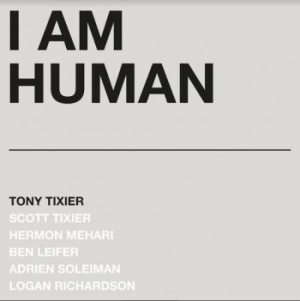 Tixier Tony - I Am Human (Silver Marble Vinyl) i gruppen VINYL / Jazz/Blues hos Bengans Skivbutik AB (3963653)