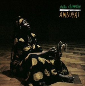 Chiweshe Stella - Ambuya! i gruppen VINYL / Kommande / Worldmusic/ Folkmusik hos Bengans Skivbutik AB (3963663)