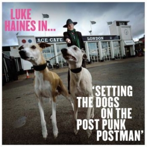 Haines Luke - Luke Haines In...Setting The Dogs O i gruppen VINYL / Rock hos Bengans Skivbutik AB (3963693)