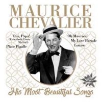 Chevalier Maurice - His Most Beautiful Songs i gruppen CD / Pop-Rock hos Bengans Skivbutik AB (3963724)