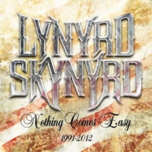 Lynyrd Skynyrd - Nothing Comes Easy 1991-2012 i gruppen ÖVRIGT / Övrigt / aub hos Bengans Skivbutik AB (3963764)