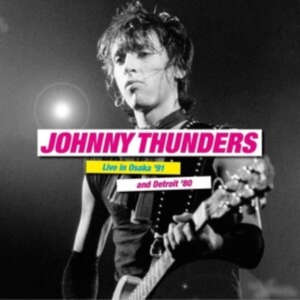 Thunders Johnny - Live In Osaka '91 & Detroit '80 8 ( i gruppen VINYL / Pop-Rock hos Bengans Skivbutik AB (3964249)
