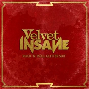 Velvet Insane - Rock 'n' Roll Glitter Suit i gruppen CD / Rock hos Bengans Skivbutik AB (3964252)