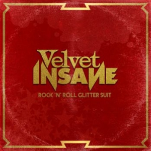 Velvet Insane - Rock 'N' Roll Glitter Suit i gruppen CD / Pop-Rock,Svensk Musik hos Bengans Skivbutik AB (3964252)