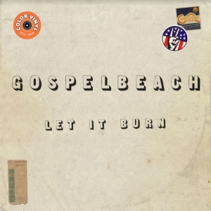 Gospelbeach - Let It Burn (Clear Green Vinyl) i gruppen VINYL / Pop-Rock hos Bengans Skivbutik AB (3964486)