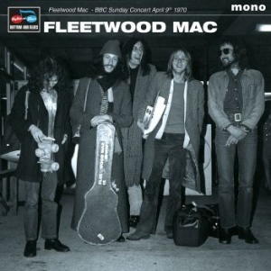 Fleetwood Mac - Bbc Sunday Concert April 9Th 1970 i gruppen Minishops / Fleetwood Mac hos Bengans Skivbutik AB (3964505)