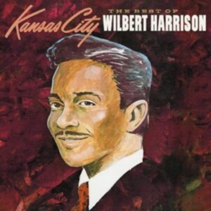 Harrison Wilbert - The Best Of Wilbert Harrison i gruppen CD / Pop-Rock hos Bengans Skivbutik AB (3964572)