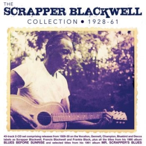 Blackwell Scrapper - Scrapper Blackwell Collection 1928- i gruppen CD / Kommande / Jazz/Blues hos Bengans Skivbutik AB (3964598)