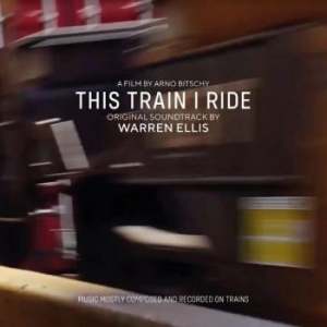 Ellis Warren - This Train I Ride (Original Soundtr i gruppen CD / Film/Musikal hos Bengans Skivbutik AB (3964613)
