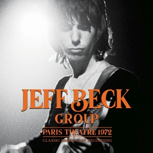 Jeff Beck Group - Paris Theatre 1972 (Live Broadcast) i gruppen CD / Pop-Rock hos Bengans Skivbutik AB (3965152)