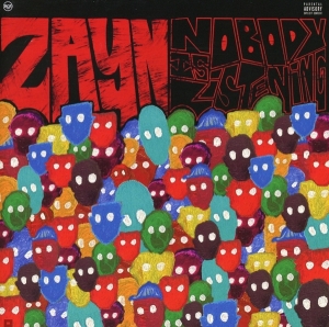 Zayn - Nobody Is Listening i gruppen CD / Pop-Rock,Övrigt hos Bengans Skivbutik AB (3965217)