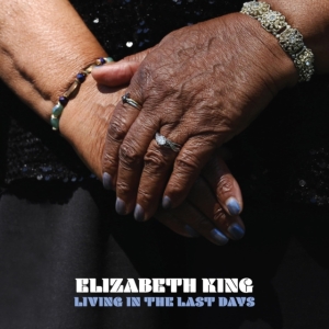 King Elizabeth - Living In The Last Days i gruppen VINYL / Jazz hos Bengans Skivbutik AB (3965382)