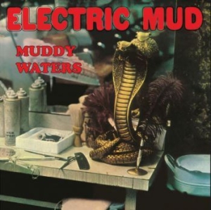 Muddy Waters - Electric Mud i gruppen VINYL / Jazz/Blues hos Bengans Skivbutik AB (3965397)