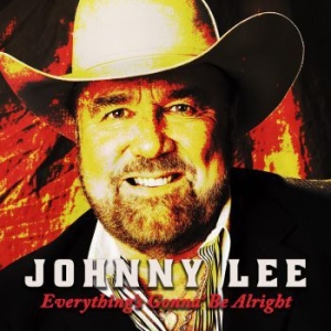 Lee Johnny - Everything's Gonna Be Alright i gruppen CD / Kommande / Country hos Bengans Skivbutik AB (3965478)