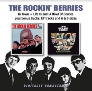Rockin Berries - In Town / Life Is Just A Bowel Of B i gruppen CD / Pop hos Bengans Skivbutik AB (3965480)