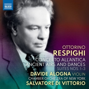 Respighi Ottorino - Concerto All'antica Ancient Airs & i gruppen Externt_Lager / Naxoslager hos Bengans Skivbutik AB (3965634)