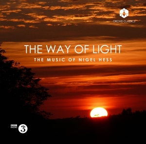 Emma Tring - The Way Of Light - The Music Of Nigel Hess i gruppen Externt_Lager / Naxoslager hos Bengans Skivbutik AB (3965889)