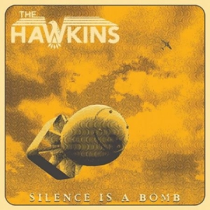 Hawkins - Silence is a Bomb  (Yellow Vinyl) i gruppen VINYL / Rock hos Bengans Skivbutik AB (3966737)