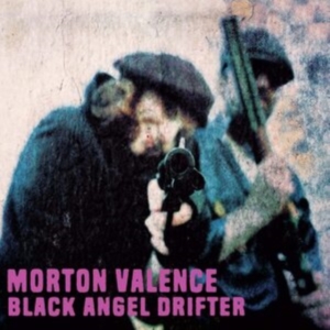 Morten Valence - Black Angel Drifter i gruppen VINYL / Hårdrock/ Heavy metal hos Bengans Skivbutik AB (3967773)